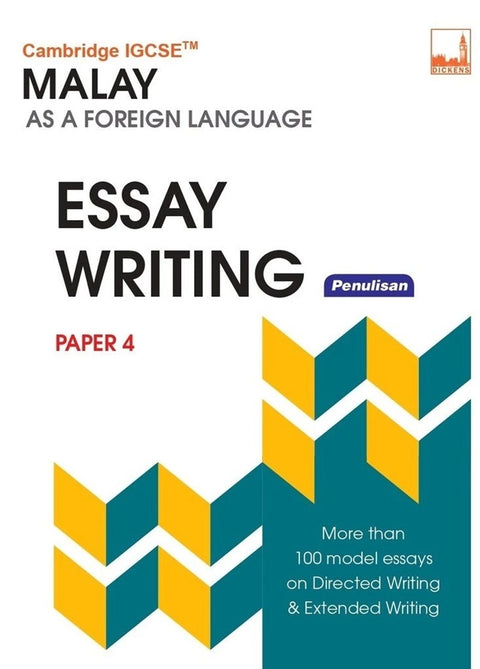 Cambridge IGCSE Malay As A Foreign Language Essay Writing Penulisan - 9781781873236 - Dickens Publishing