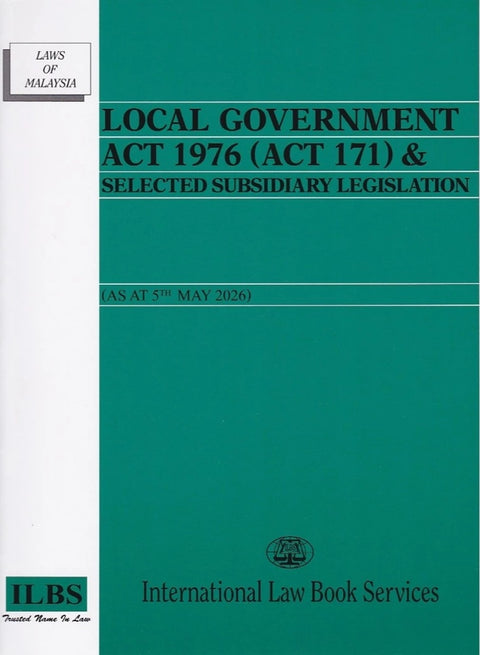 [MyBuku.com] Local Government Act 1976 (Act 171) & Selected Subsidiary Legislation (As At 5th May 2026) - 9789678926294 - ILBS