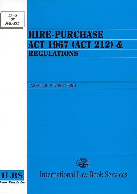 Hire-Purchase Act 1967 (Act 212) & Regulations (As At 20th June 2026) - 9789678931496 - ILBS