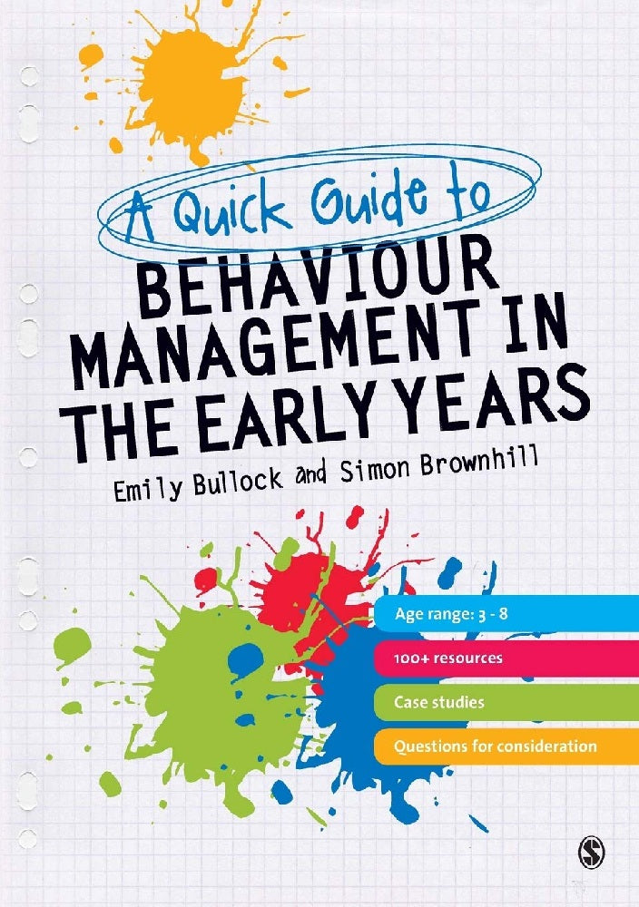 Clearances Sales - A Quick Guide to Behaviour Management in the Early Years - Emily E. Bullock - 9780857021656 - SAGE Publications