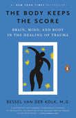 The Body Keeps the Score: Brain, Mind, and Body in the Healing of Trauma - Bessel Van Der Kolk - 9780143127741 - Penguin Books