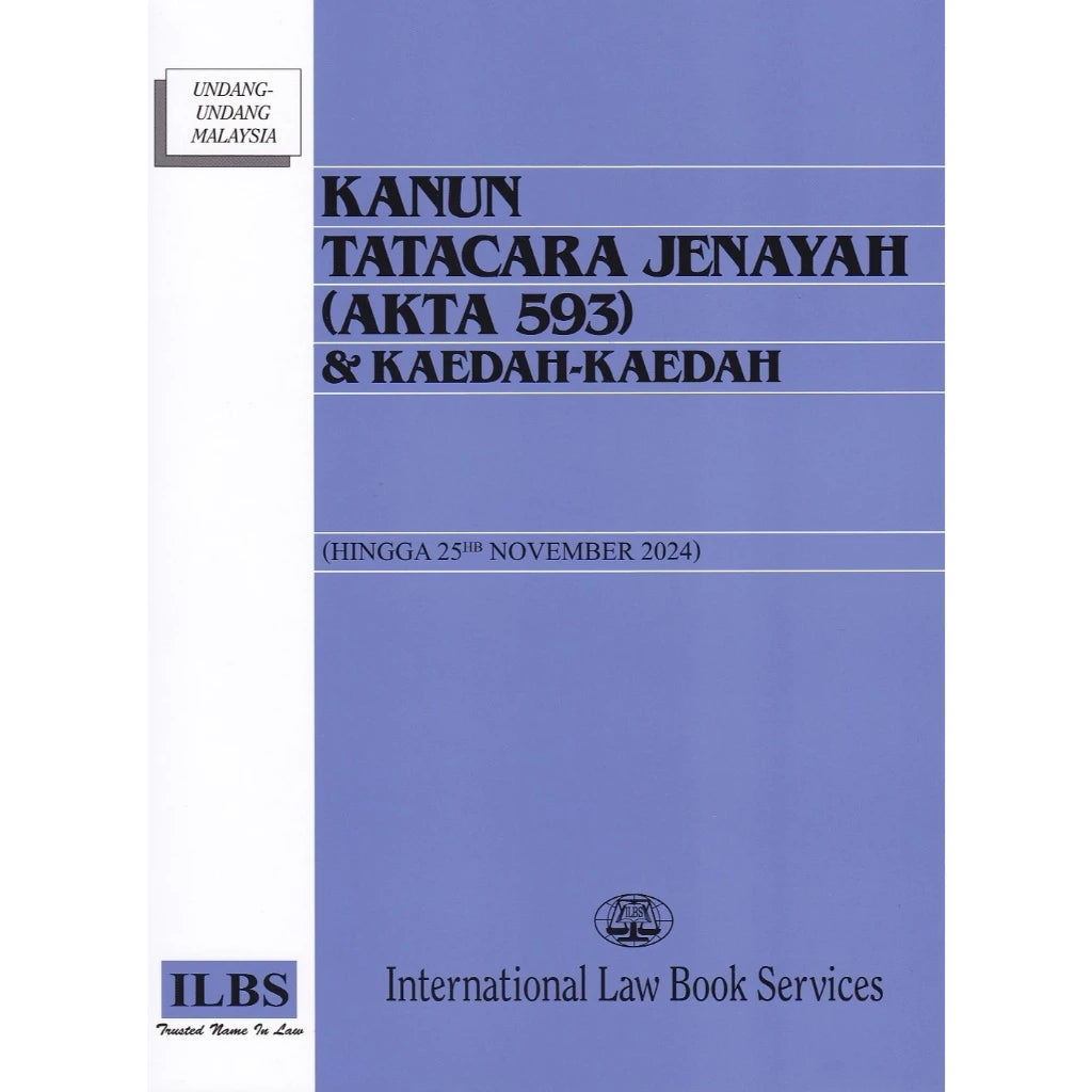 Kanun Tatacara Jenayah (Akta 593) & Kaedah-Kaedah (Hingga 25hb November 2024) - 9789678930680 - ILBS