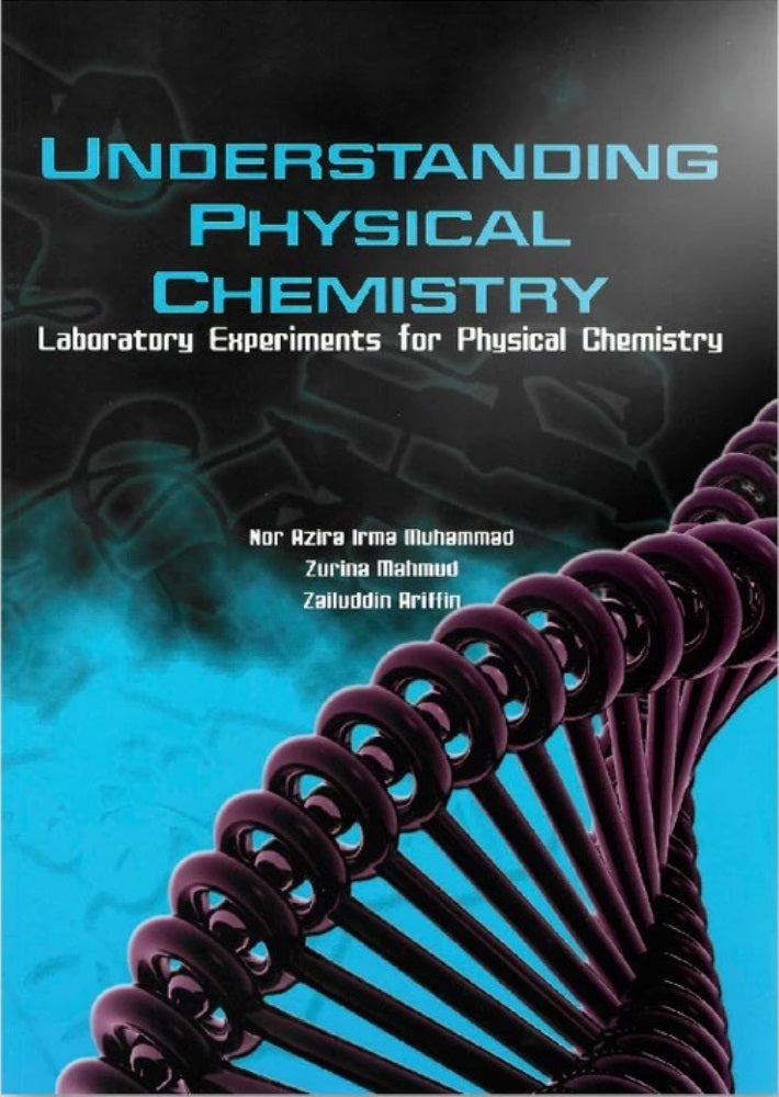 Understanding Physical Chemistry : Laboratory Experiments - Nor Azira Irma - 9789673633111 - UiTM Press