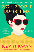 Rich People Problems (Crazy Rich Asians Trilogy) - Kevin Kwan - 9780525432371 - Anchor Books