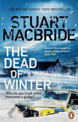 The Dead of Winter - Stuart MacBride - 9780552178327 - Penguin Books