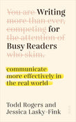 Writing for Busy Readers - Todd Rogers - 9781914484452 - Scribe UK