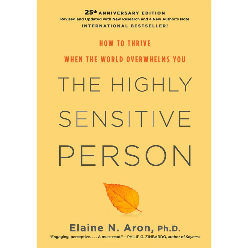 The Highly Sensitive Person: How to Thrive When the World Overwhelms You - Elaine N. Aron - 9789670015811 - AcePremier