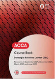 ACCA Strategic Business Leader (SBL) Course Book (Valid To End June 2025) - 9781035513802 - BPP Learning Media