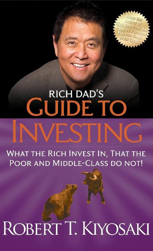 Rich Dad's Guide to Investing - Robert T. Kiyosaki - 9781612680217 - Plata Publishing