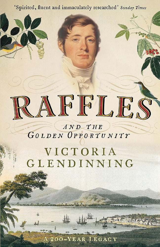 Raffles: And the Golden Opportunity - Victoria Glendinning - 9781788160902 - Profile Books Ltd