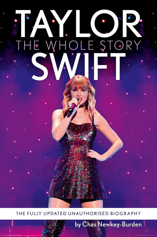 Taylor Swift : The Whole Story - Chas Newkey-Burden - 9780008696320 - HarperCollins