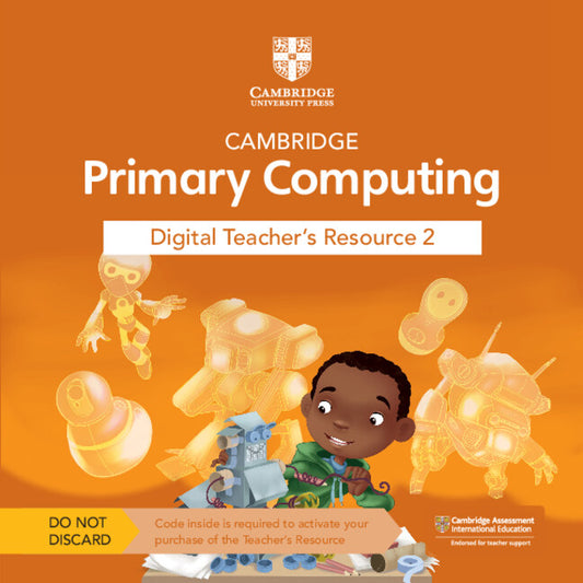 (Access Card) Cambridge Primary Computing Digital Teacher's Resource 2 - Neil Rickus - 9781009309318 - Cambridge University Press