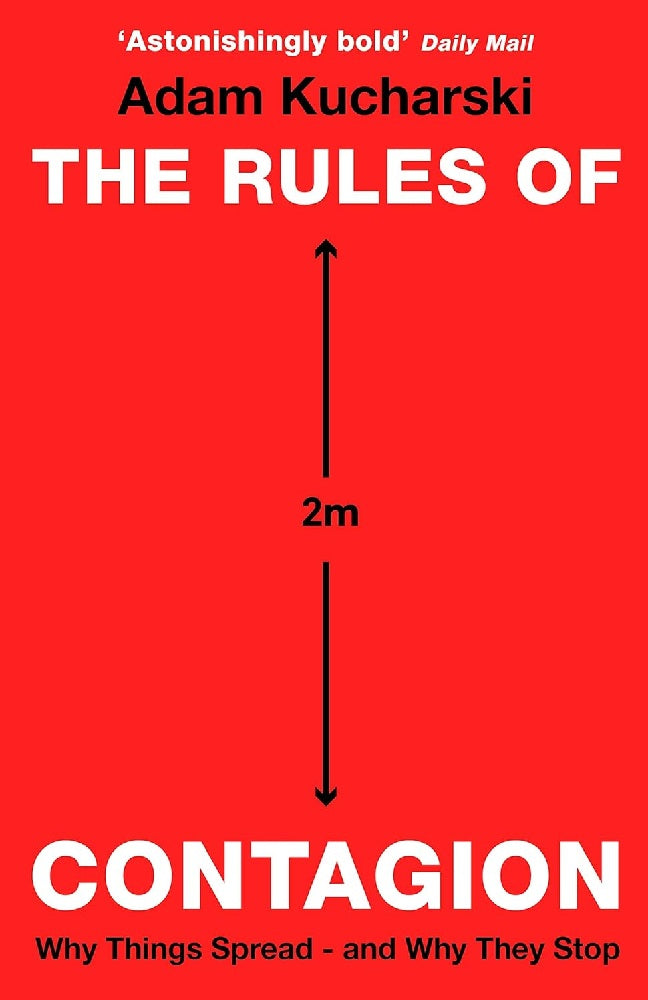 The Rules of Contagion: Why Things Spread - and Why They Stop - Adam Kucharski - 9781788160209 - Wellcome Collection