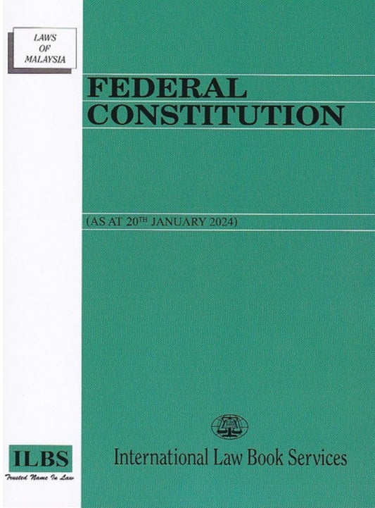 Federal Constitution (As at 20th January 2024) - 9789678930390 - ILBS