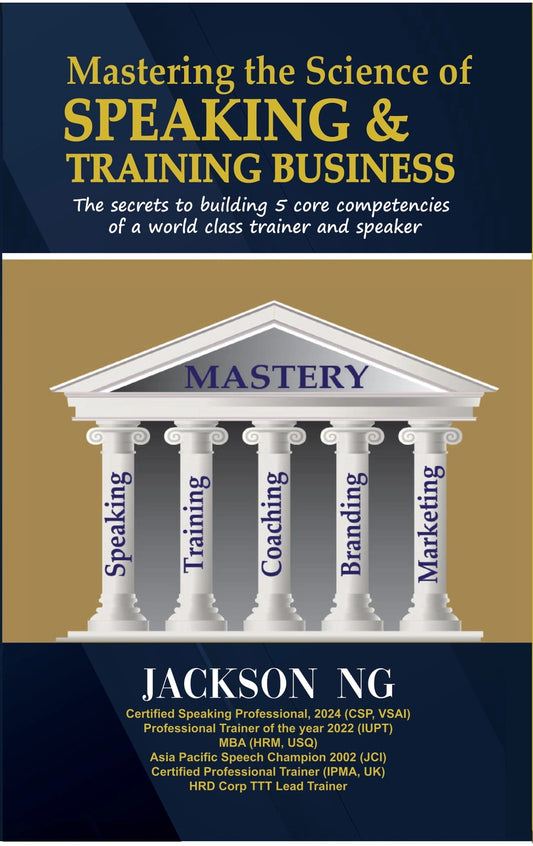 Mastering The Science of Speaking & Training Businesses - Jackson Ng - 9786299975908 - Others