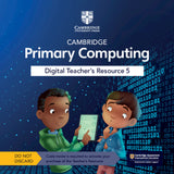 (Access Card) Cambridge Primary Computing Digital Teacher's Resource 5 - Neil Rickus - 9781009320672 - Cambridge University Press