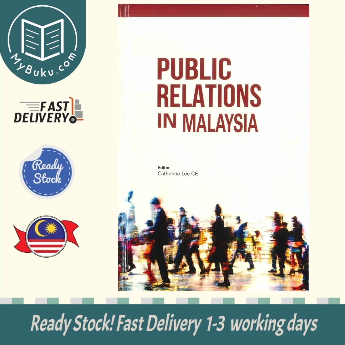 Public Relations in Malaysia - Catherine Lee CE - 9786297646213 - Sunway University Press