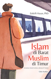 Islam di Barat Muslim di Timur - Edisi Kedua - Zulkifli Hasan - 9789670067216 - ILHAM Books