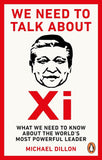 We Need To Talk About Xi - Michael Dillon - 9781529914450 - Random House