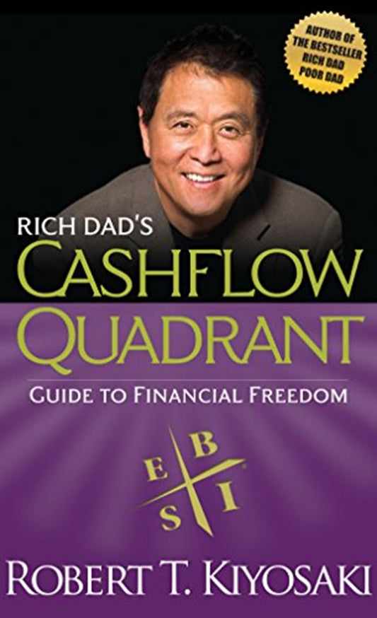 Rich Dad's Cashflow Quadrant - Robert T. Kiyosaki - 9781612680064 - Plata Publishing