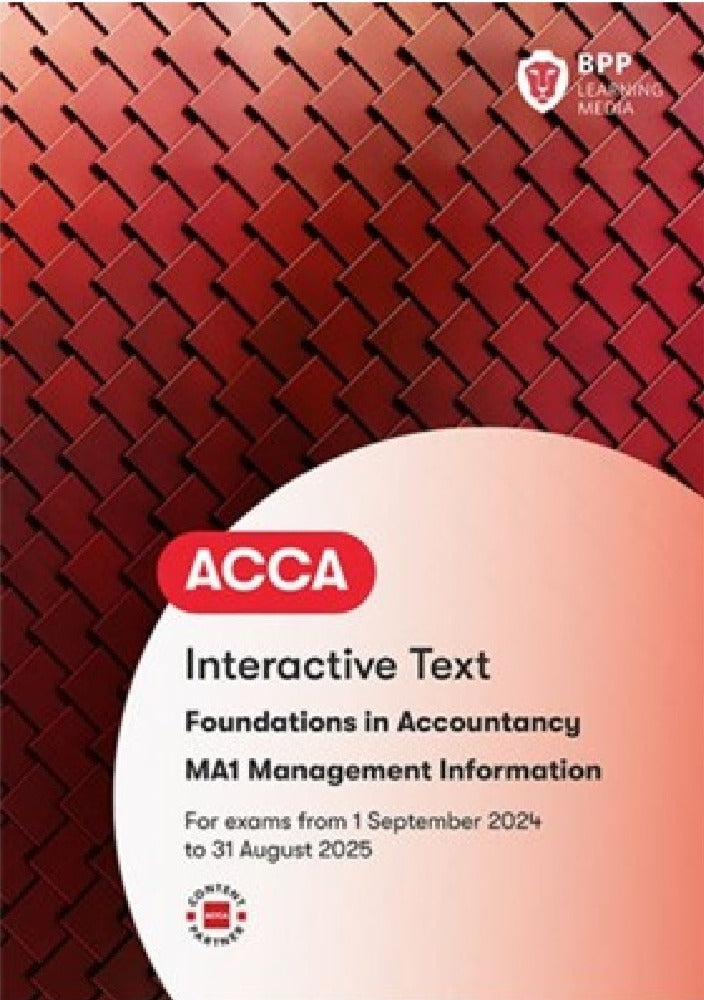 ACCA Management Information (MA1) Interactive Text (Valid To End Aug 2025) - 9781035514908- BPP Learning Media