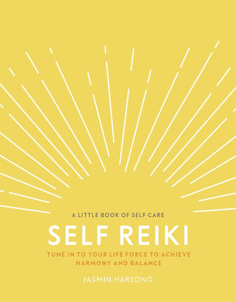 Self Reiki : Tune in to Your Life Force to Achieve Harmony and Balance - Jasmin Harsono - 9780241410387 - DK