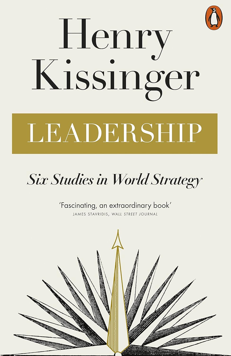 Leadership: Six Studies in World Strategy - Henry Kissinger - 9780141998688 - Penguin