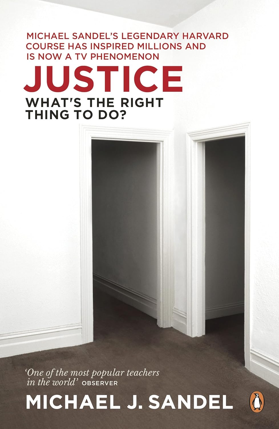 Justice: What's the Right Thing to Do? - M.J. Sandel - 9780141041339 - Penguin