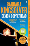 Demon Copperhead - Barbara Kingsolver - 9780571376483 - Faber & Faber