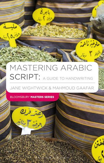 Mastering Arabic Script: A Guide to Handwriting - Jane & Mahmoud - 9781403941107 - Bloomsbury Publishing PLC