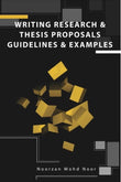 Writing Research & Thesis Proposals : Guidelines and Examples - Noorzan - 9789673053674 - UiTM Press