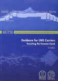 Clearance Sale - Guidance for LNG Carriers Transiting the Panama Canal - Sigtto - 9781856096478 - Witherby Seamanship International Ltd