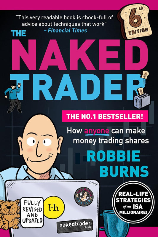 The Naked Trader : How anyone can make money trading shares - Robbie Burns - 9781804091098 - Harriman House Publishing