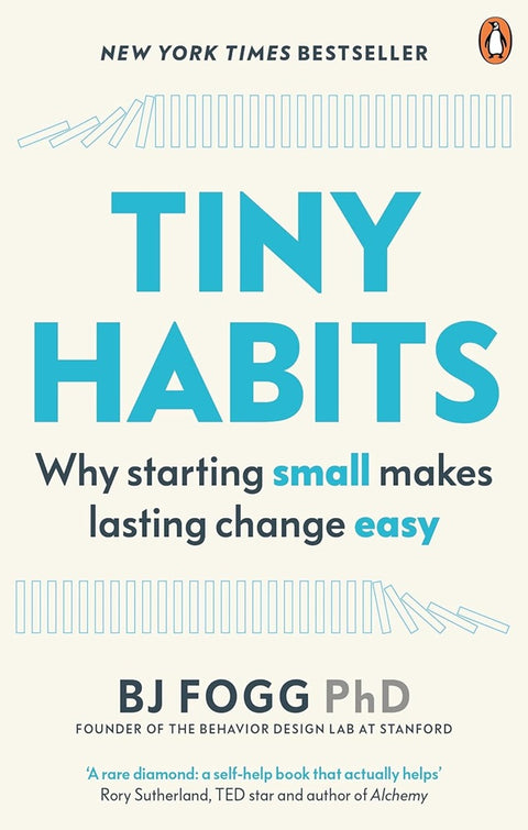 Tiny Habits: Why Starting Small Makes Lasting Change Easy - BJ Fogg - 9780753553244 - Virgin Books