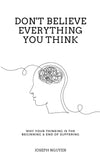 Don't Believe Everything You Think: Why Your Thinking is The Beginning & End of Suffering - Joseph - 9789670015200 - AcePremier