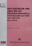 Akta Kaunselor 1998 (Akta 580) Dan Peraturan-Peraturan [Hingga 15hb Julai 2023] - 9789678928199 - ILBS