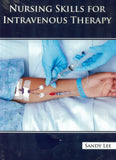 Nursing Skills For Intravenous Theraphy - Sandy Lee - 9798886262186 - Springer Medical Press