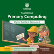 (Access Card) Cambridge Primary Computing Digital Teacher's Resource 4 - Neil Rickus - 9781009320665 - Cambridge University Press