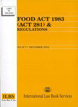 Food Act 1983 (Act 281) & Regulations (As At 1st December 2024) - 9789678930727 - ILBS