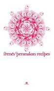 Irene's Peranakan Recipes - Irene Yeo - 9789810570156 - Epigram Books