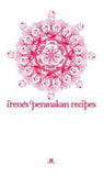 Irene's Peranakan Recipes - Irene Yeo - 9789810570156 - Epigram Books