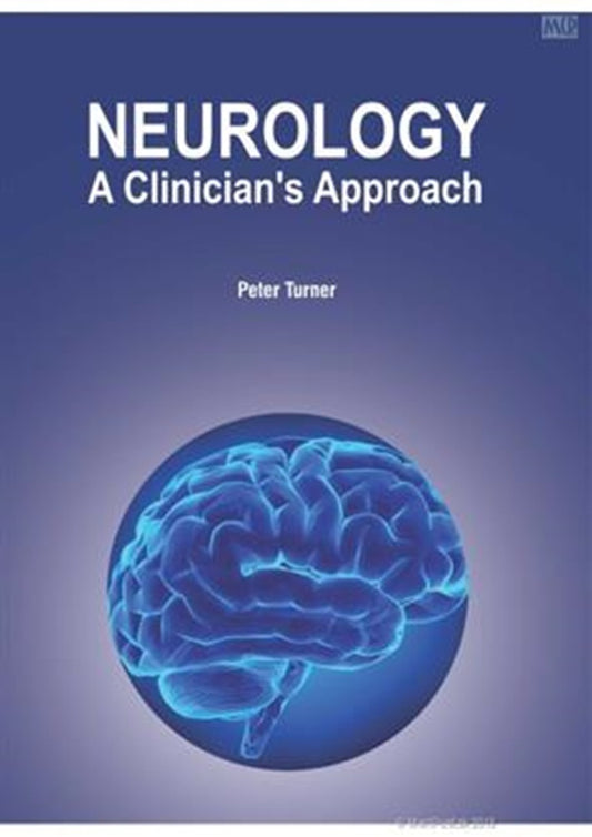 Neurology: A Clinician's Approach - Peter Turner - 9781788824866 - Medplus