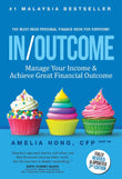 In/Outcome: Manage Your Income and Achieve Great Financial Outcome - Amelia Hong - 9789670015347 - AcePremier