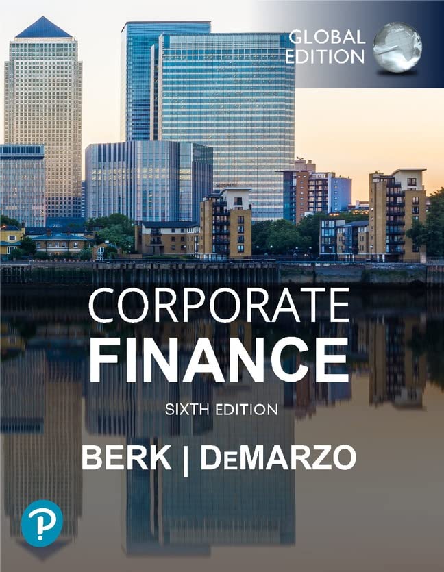 Corporate Finance, 6th Edition - Jonathan Berk - 9781292446318 - Pearson