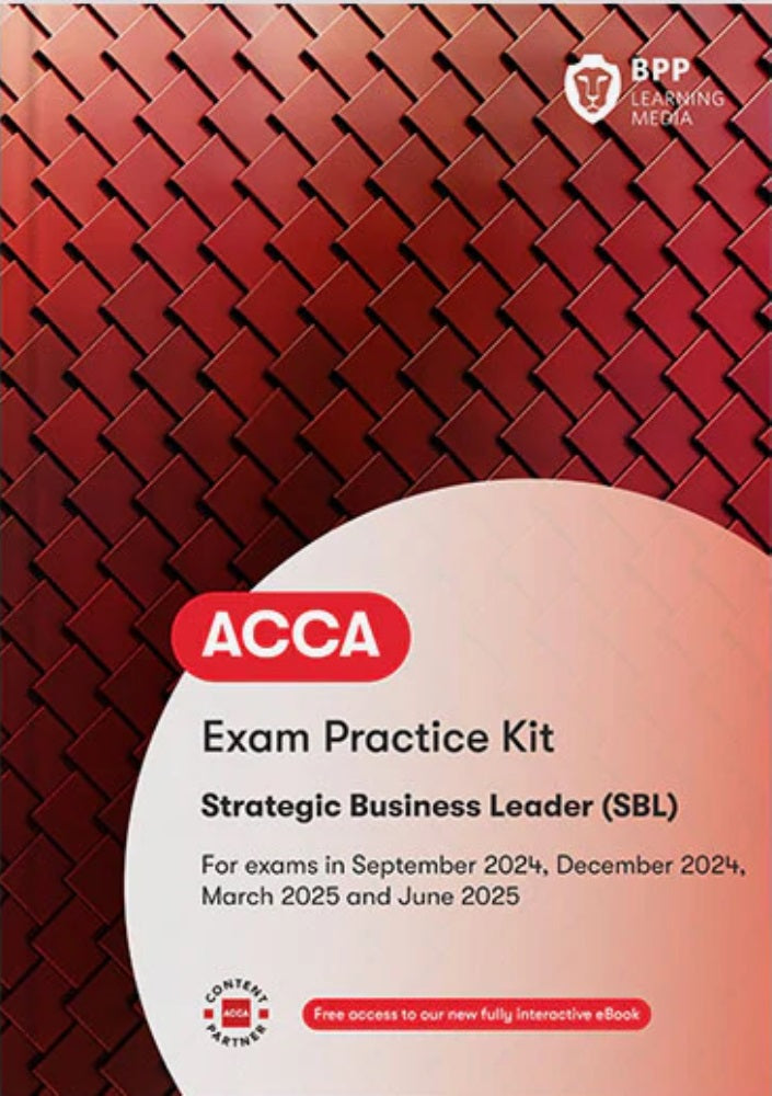 ACCA Strategic Business Leader (SBL) Exam Practice Kit (Valid To End June 2025) - 9781035513833 - BPP Learning Media