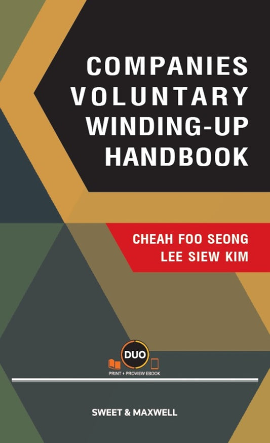 Companies Voluntary Winding-Up Handbook (Print + eBook) - Cheah Foo Seong - 9789672339939 - Sweet & Maxwell