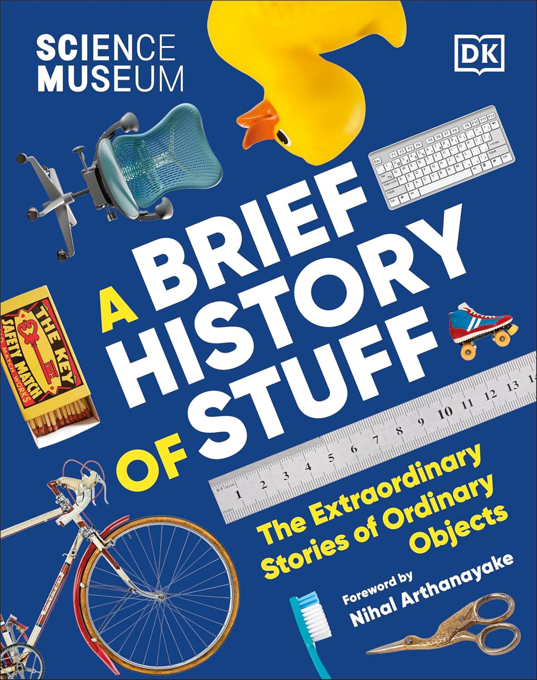 The Science Museum A Brief History of Stuff - 9780241594902 - DK ...