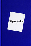 Stylepedia : A Visual Directory Fashion Styles - 9789881655035 - Fashionary