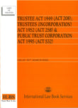 Trustee Act 1949 (Act 208); Trustees (Incorporation) Act 1952 (Act 258) & Public Trust Corporation Act 1995 (Act 532) (As at 25th March 2024) - 9789678925631 - ILBS