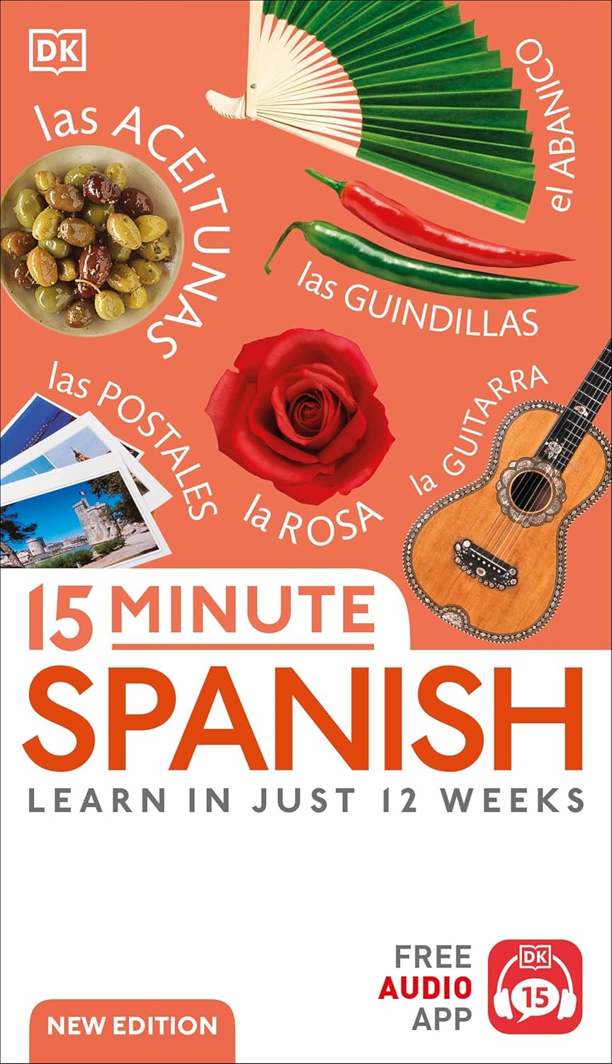 15 Minute Spanish: Learn in Just 12 Weeks - 9780241566121 - DK